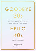 Goodbye 30s, Hello 40s:Project Love