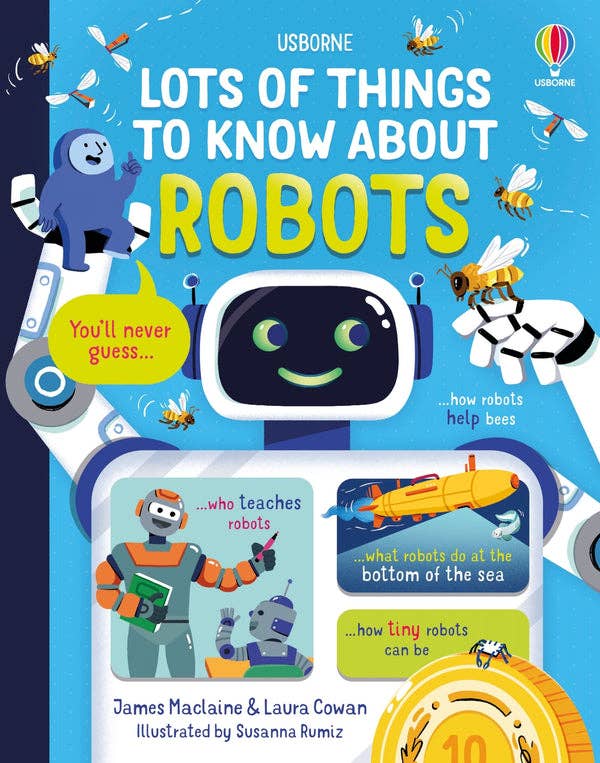 Lots of Things to Know About Robots : Usborne